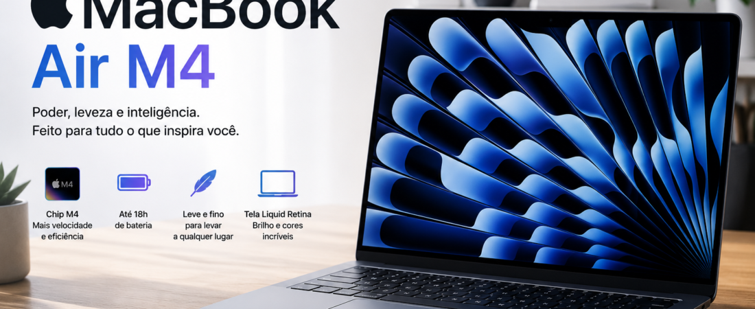 MacBook Air M4 Vale a Pena em 2026?