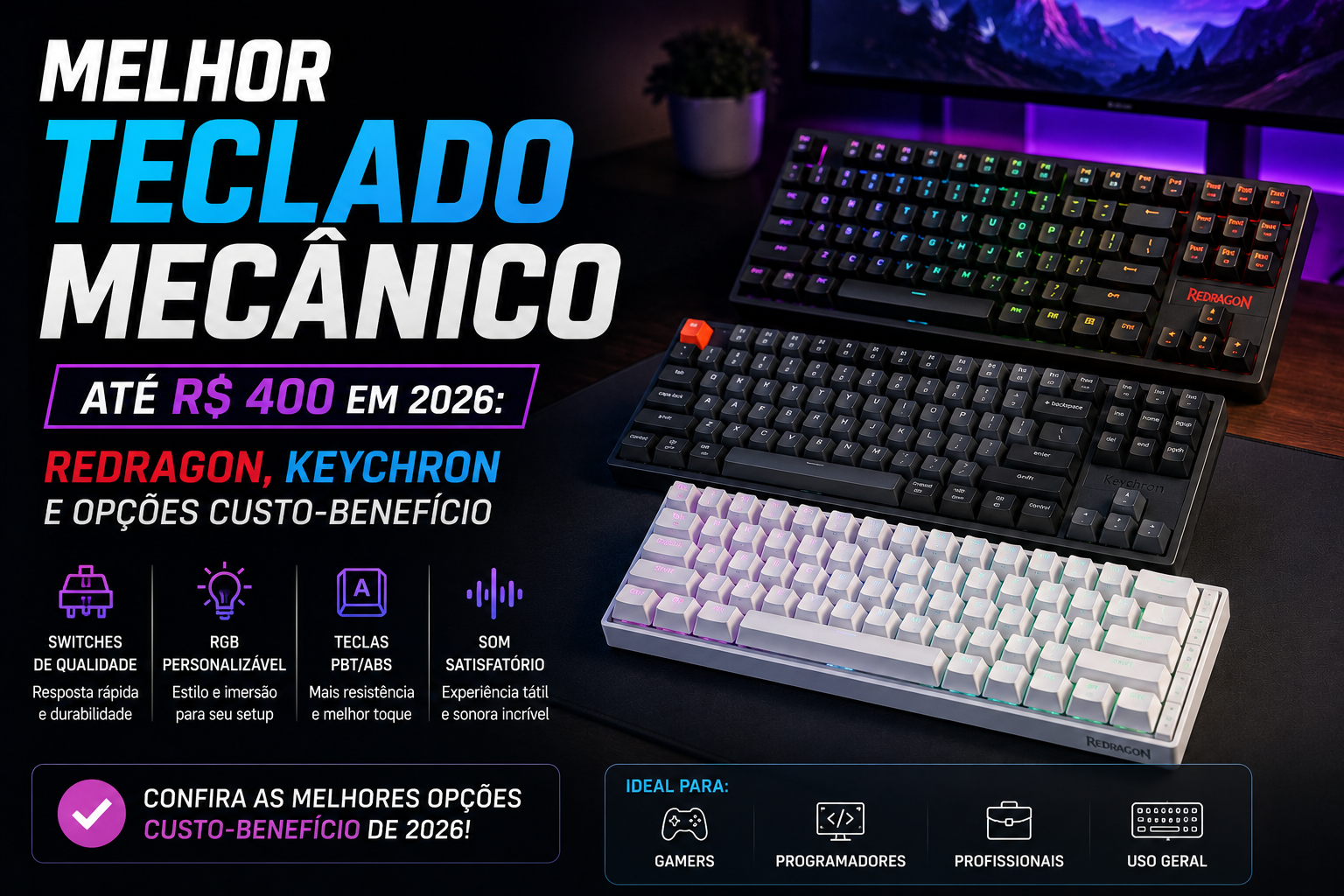 Melhor Teclado Mecânico até R$ 400 em 2026
